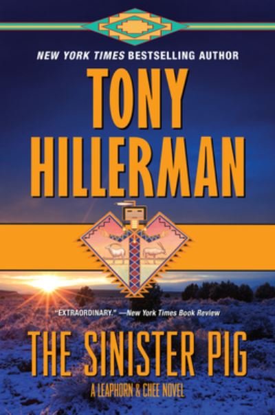 Cover for Tony Hillerman · The Sinister Pig: A Leaphorn and Chee Novel - A Leaphorn and Chee Novel (Paperback Bog) (2021)
