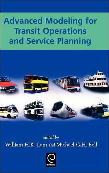 Cover for William H. K. Lam · Advanced Modeling for Transit Operations and Service Planning (Gebundenes Buch) (2002)