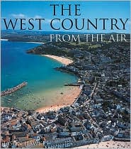 Cover for Jason Hawkes · The West Country From The Air (Hardcover Book) (2001)