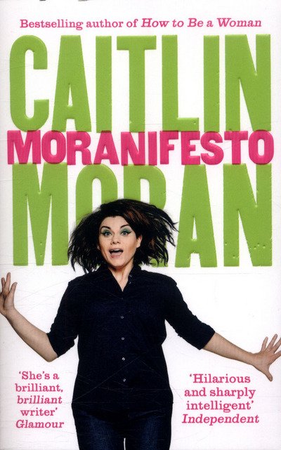 Cover for Caitlin Moran · Moranifesto (Pocketbok) (2017)