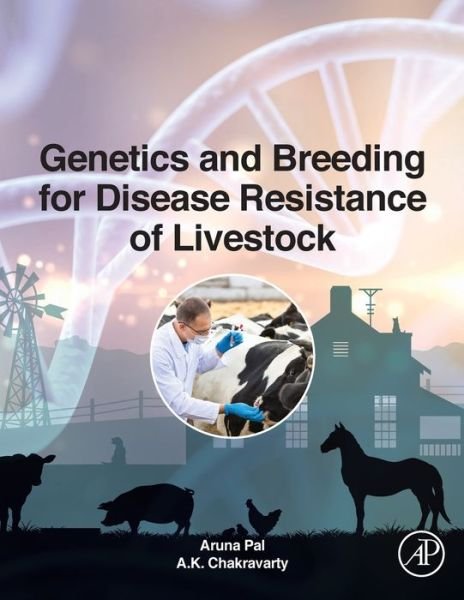 Cover for Pal, Aruna (West Bengal University of Animal and Fishery Sciences) · Genetics and Breeding for Disease Resistance of Livestock (Taschenbuch) (2019)