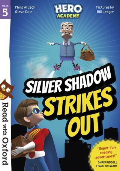 Cover for Philip Ardagh · Read with Oxford: Stage 5: Hero Academy: Silver Shadow Strikes Out - Read with Oxford (Paperback Book) (2020)