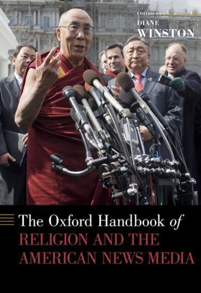 Cover for Diane Winston · The Oxford Handbook of Religion and the American News Media - Oxford Handbooks (Hardcover Book) (2012)