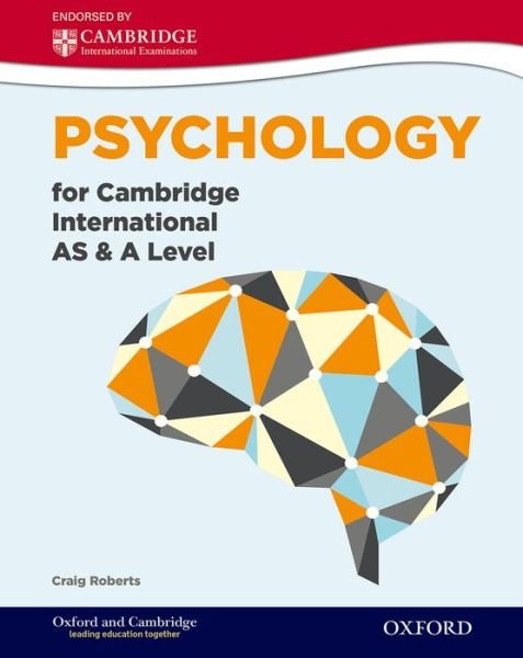 Psychology for Cambridge International AS and A Level: For the 9698 syllabus - Craig Roberts - Bøger - Oxford University Press - 9780198307068 - 25. september 2014