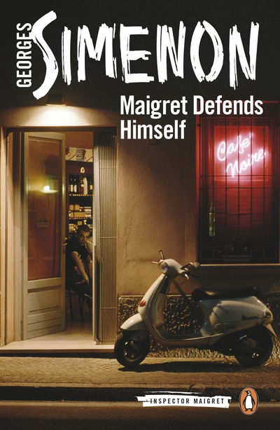 Maigret Defends Himself: Inspector Maigret #63 - Inspector Maigret - Georges Simenon - Books - Penguin Books Ltd - 9780241304068 - January 3, 2019