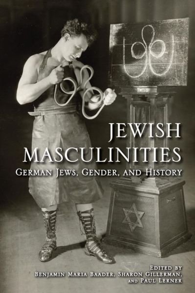 Cover for Benjamin Maria Baader · Jewish Masculinities: German Jews, Gender, and History (Paperback Book) (2012)