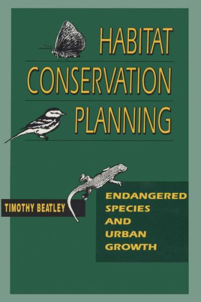 Cover for Timothy Beatley · Habitat Conservation Planning: Endangered Species and Urban Growth (Paperback Book) (1994)