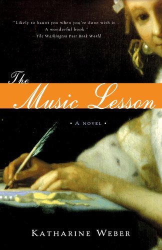 Cover for Katharine Weber · The Music Lesson: a Novel (Taschenbuch) (2011)