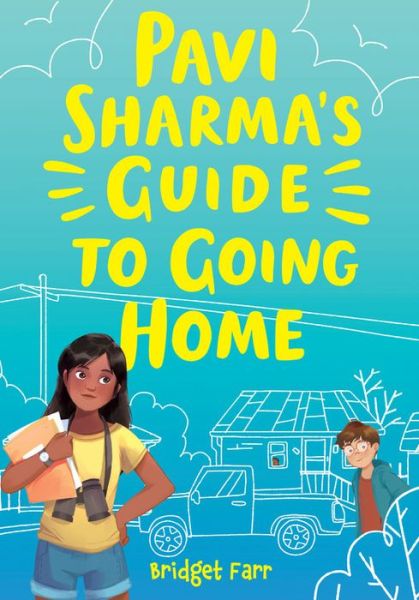 Cover for Bridget Farr · Pavi Sharma's Guide to Going Home (Hardcover Book) (2019)