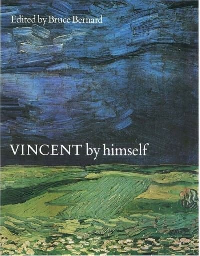 Cover for Vincent Van Gogh · Vincent By Himself (Hardcover Book) (2000)