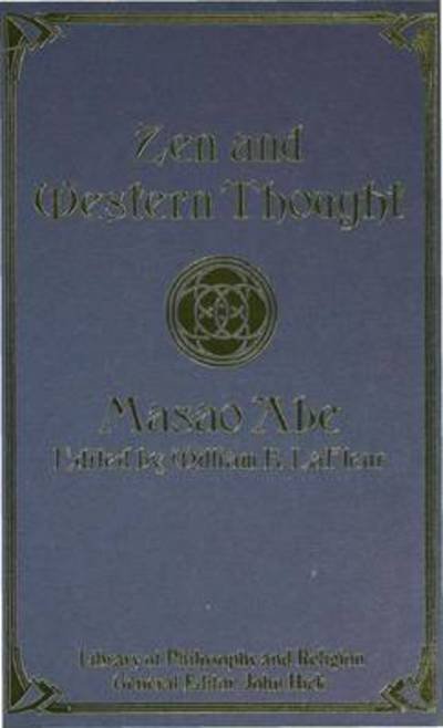 Cover for Masao Abe · Zen and Western Thought - Library of Philosophy and Religion (Hardcover Book) (1985)