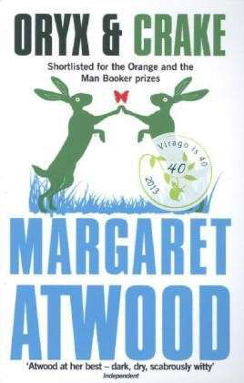 Oryx And Crake - The Maddaddam Trilogy - Margaret Atwood - Books - Little, Brown Book Group - 9780349004068 - August 29, 2013
