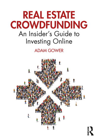 Cover for Adam Gower · Real Estate Crowdfunding: An Insider’s Guide to Investing Online (Pocketbok) (2020)