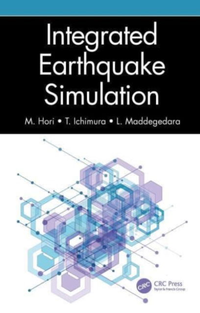 Cover for Hori, M. (Japan Agency for Marine-Science and Technology) · Integrated Earthquake Simulation (Paperback Book) (2024)