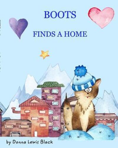 Boots Finds A Home - Donna Lewis Black - Książki - Blurb - 9780368942068 - 12 czerwca 2019