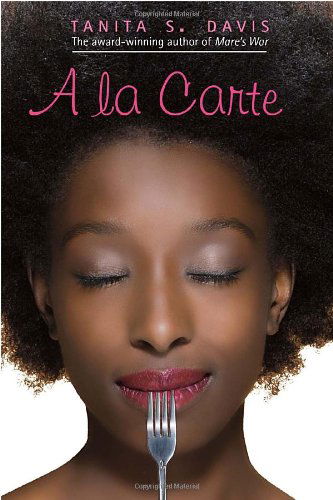 Cover for Tanita S. Davis · A La Carte (Pocketbok) [Reprint edition] (2011)