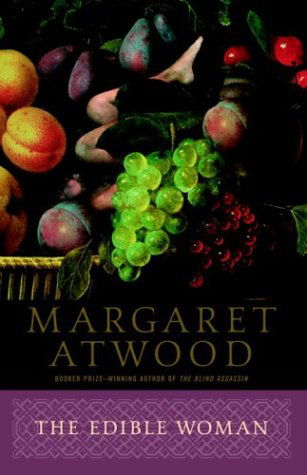 Edible Woman - Margaret Atwood - Kirjat - Knopf Doubleday Publishing Group - 9780385491068 - maanantai 16. maaliskuuta 1998