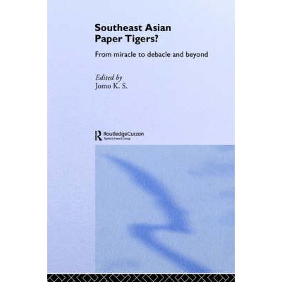 Cover for S Jomo K · Southeast Asian Paper Tigers (Paperback Book) (2004)