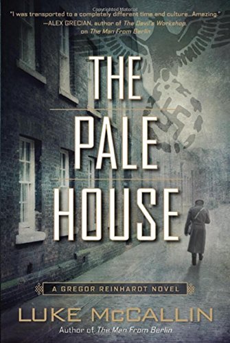 Cover for Luke Mccallin · The Pale House (A Gregor Reinhardt Novel) (Paperback Bog) (2014)