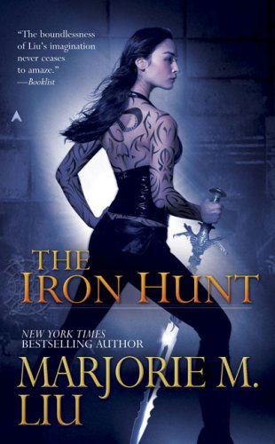 Cover for Marjorie M. Liu · The Iron Hunt (Hunter Kiss, Book 1) (Taschenbuch) [1st edition] (2008)