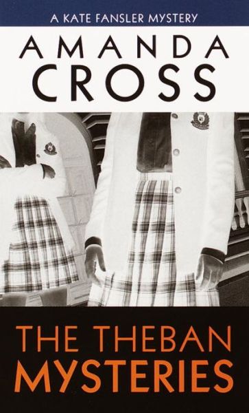 Cover for Amanda Cross · The Theban mysteries (Book) (2001)