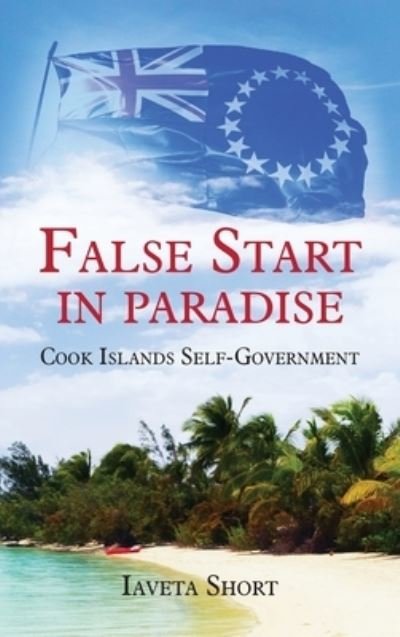 Cover for Iaveta Short · False Start in Paradise (Hardcover Book) (2020)