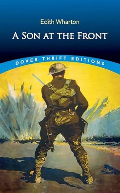 A Son at the Front - Edith Wharton - Kirjat - Dover Publications Inc. - 9780486851068 - perjantai 30. kesäkuuta 2023