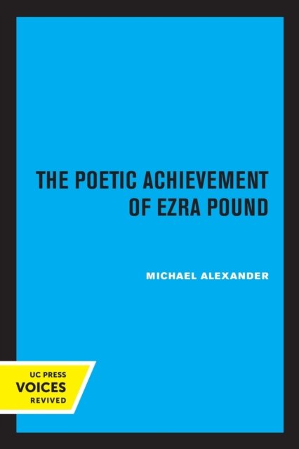 Cover for Michael Alexander · The Poetic Achievement of Ezra Pound (Paperback Book) (2022)