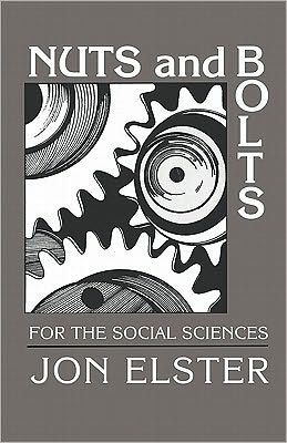 Cover for Jon Elster · Nuts and Bolts for the Social Sciences (Taschenbuch) (1989)