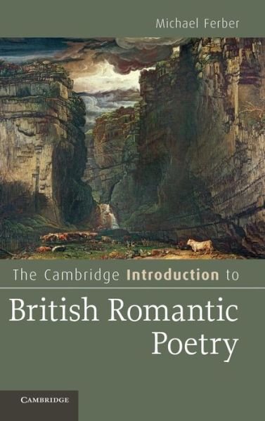 Cover for Ferber, Michael (University of New Hampshire) · The Cambridge Introduction to British Romantic Poetry - Cambridge Introductions to Literature (Hardcover Book) (2012)