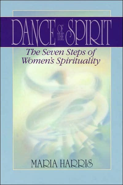 Cover for Maria Harris · Dance of the Spirit: The Seven Stages of Women's Spirituality (Pocketbok) (1991)
