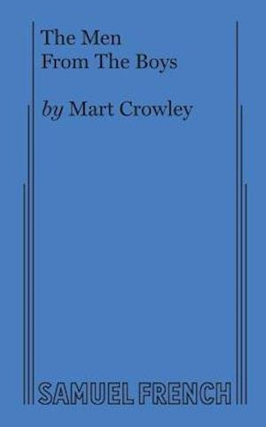 Cover for Mart Crowley · The Men from the Boys (Paperback Book) (2004)