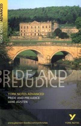 Cover for Jane Austen · Pride and Prejudice (York Notes Advanced) English Literature Study Guide - for 2025, 2026 exams - York Notes Advanced (Paperback Book) (2004)