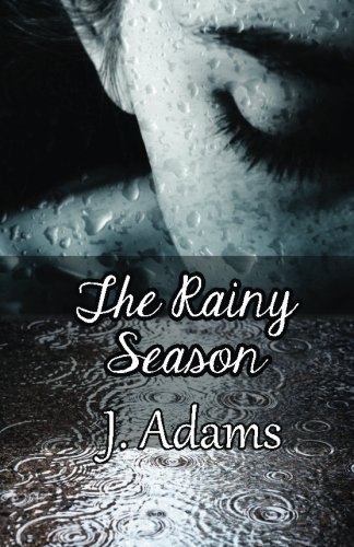 Cover for J. Adams · The Rainy Season (Paperback Bog) (2014)