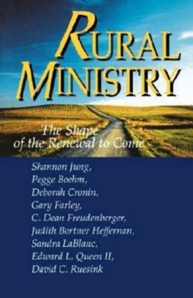 Cover for Shannon Jung · Rural Ministry: the Shape of the Renewal to Come (Paperback Book) (1998)