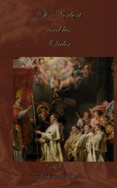 Cover for A Norbertine Father · St. Norbert and His Order (Paperback Book) (2015)