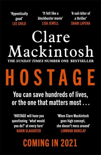 Cover for Clare Mackintosh · Hostage: The emotional 'what would you do?' thriller from the Sunday Times bestseller (Gebundenes Buch) (2021)