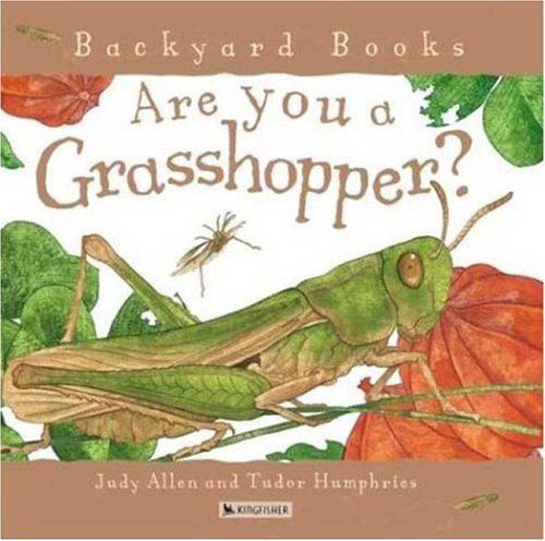 Cover for Judy Allen · (HM) Backyard Books: Are You A Grasshopper (N/A) (2004)