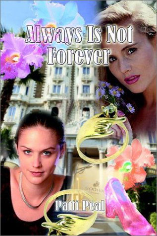 Cover for Patti Peal · Always is Not Forever (Paperback Book) (2002)