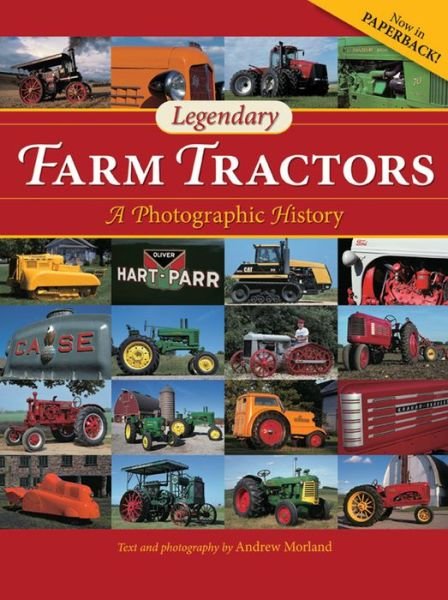 Cover for Andrew Morland · Legendary Farm Tractors: A Photographic History (Paperback Book) (2014)