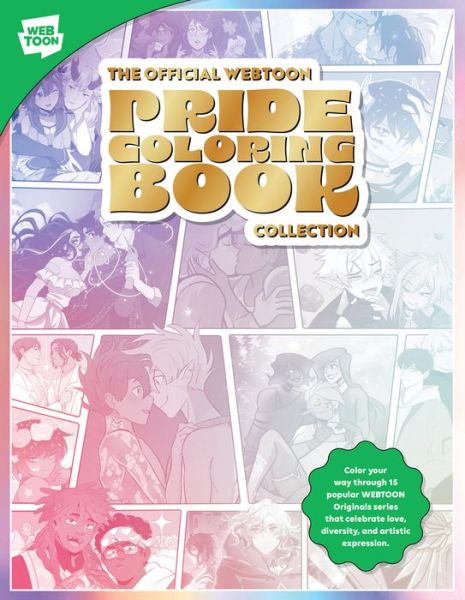 The Official WEBTOON Pride Coloring Book Collection: Color your way through 15 popular WEBTOON Originals series that celebrate love, diversity, and artistic expression - WEBTOON - WEBTOON Entertainment - Books - Quarto Publishing Group USA Inc - 9780760391068 - June 6, 2024