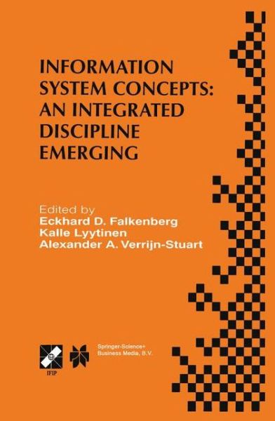 Cover for Alexander a Verrijn-stuart · Information System Concepts: An Integrated Discipline Emerging: IFIP TC8/WG8.1 International Conference on Information System Concepts: An Integrated Discipline Emerging (ISCO-4)September 20-22, 1999, University of Leiden, The Netherlands - IFIP Advances  (Hardcover Book) [2000 edition] (2000)