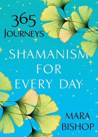 Cover for Mara Bishop · Shamanism for Every Day (Pocketbok) (2021)