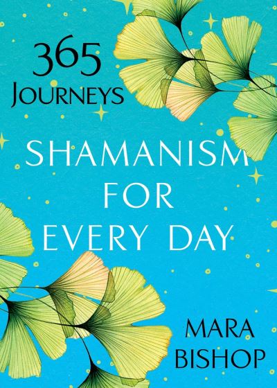 Cover for Mara Bishop · Shamanism for Every Day (Taschenbuch) (2021)