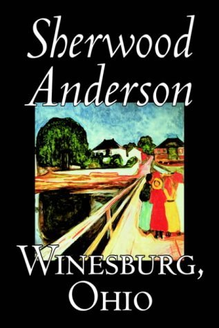 Cover for Sherwood Anderson · Winesburg, Ohio (Hardcover Book) (2004)