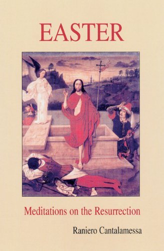 Easter: Meditations on the Resurrection - Raniero Cantalamessa Ofm Cap - Bøger - Liturgical Press - 9780814627068 - 1. september 2006