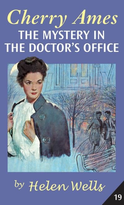 Cover for Helen Wells · Cherry Ames, the Mystery in the Doctor's Office (Bog) (2020)