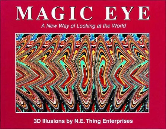 Cover for Cheri Smith · Magic Eye: A New Way of Looking at the World - Magic Eye (Hardcover Book) (1993)