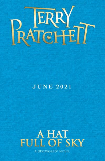 Cover for Terry Pratchett · A Hat Full of Sky: Discworld Hardback Library - Discworld Novels (Innbunden bok) (2021)