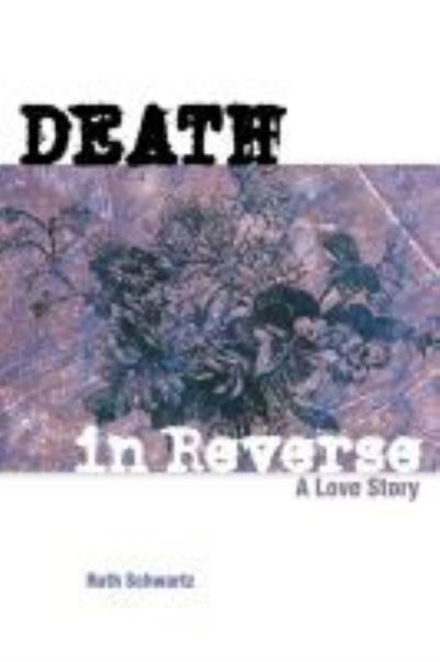 Cover for Ruth L. Schwartz · Death in Reverse (Paperback Book) (2004)